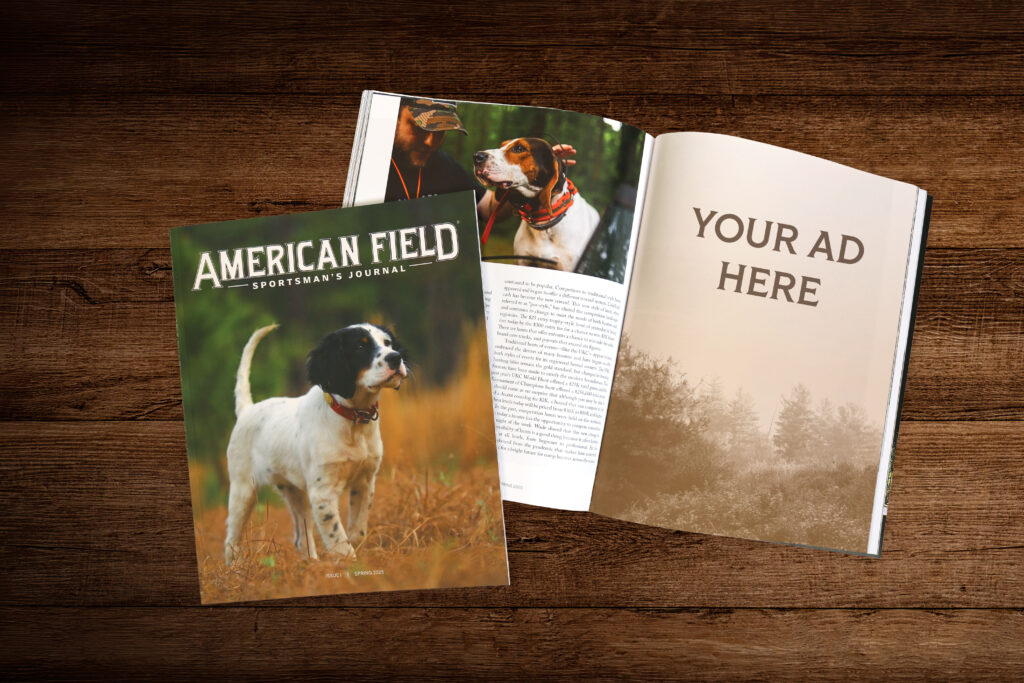 Advertise within the page of American Field Magazine.